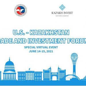 U.S. – Kazakhstan Trade and Investment Forum 2021